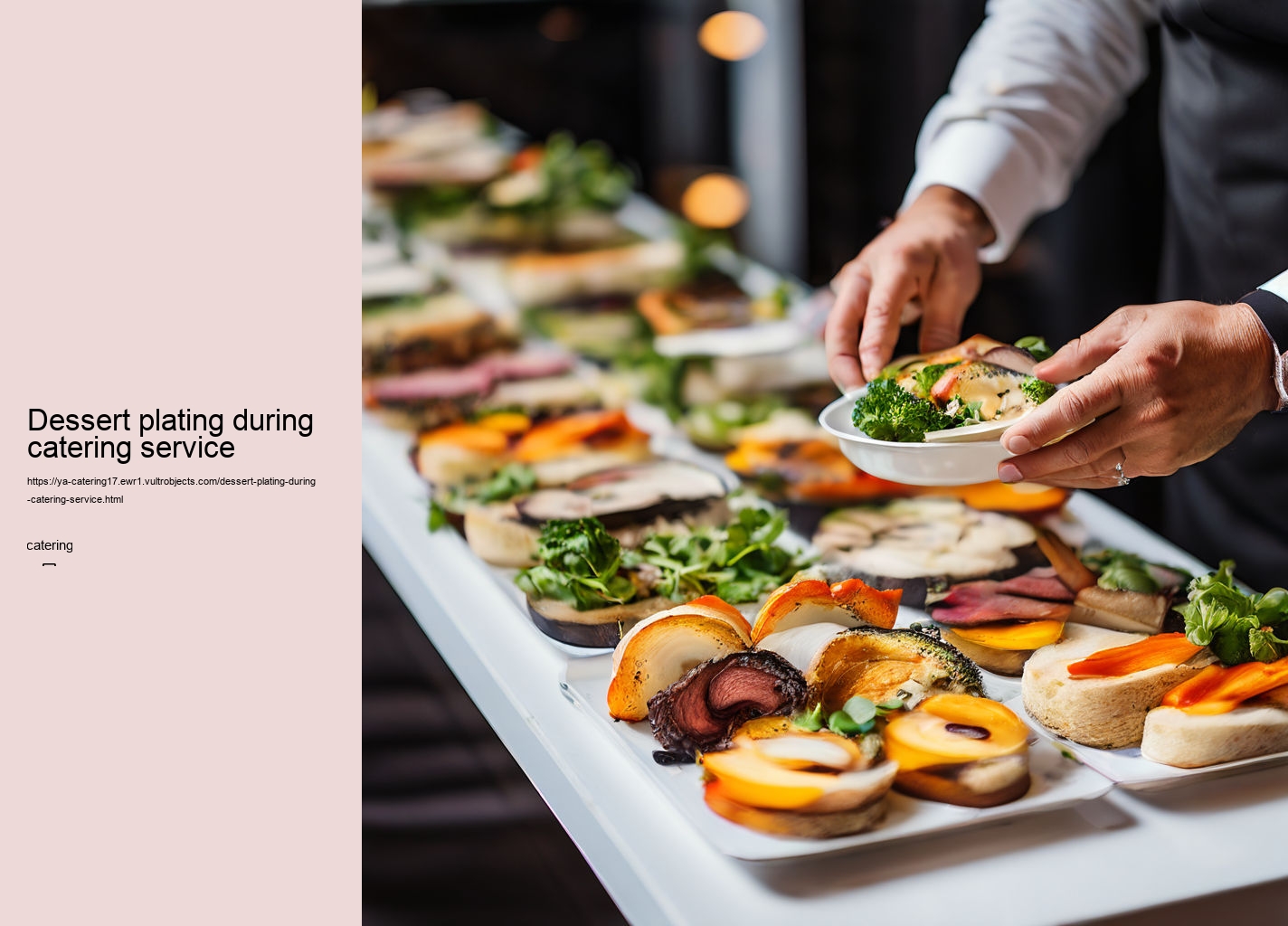 Dessert plating during catering service